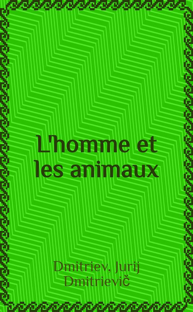 L'homme et les animaux