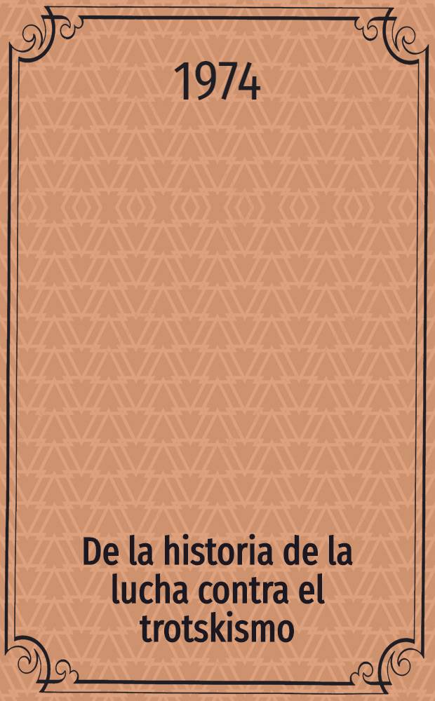 De la historia de la lucha contra el trotskismo (1903-1927)