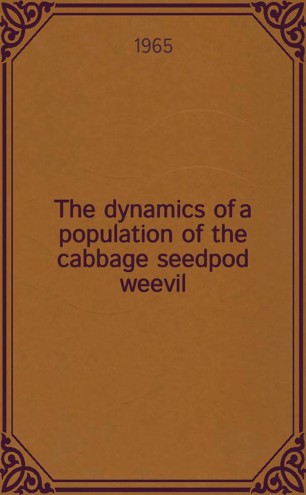 The dynamics of a population of the cabbage seedpod weevil (Ceuthorrhynchus assimilis Payk.) and the development of winterrape. P. 2