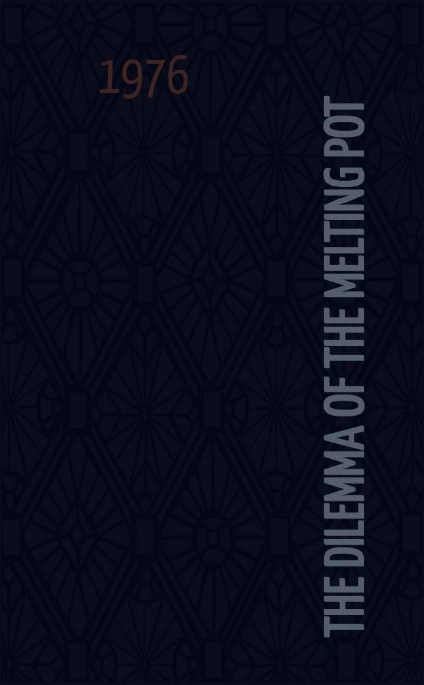 The Dilemma of the Melting pot : The case of the South Slavic languages : Papers pres. at the Michael Pupin Symposium Oct. 5-6, 1974. Spons. by School of intern. affairs, Columbia univ., New York