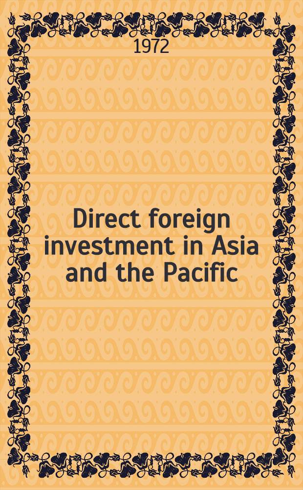 Direct foreign investment in Asia and the Pacific : Papers of the Third Pacific trade and development conference, Sydney, 1970