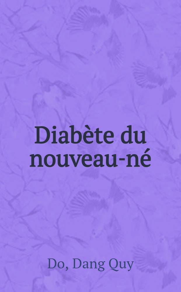 Diabète du nouveau-né : Thèse ..