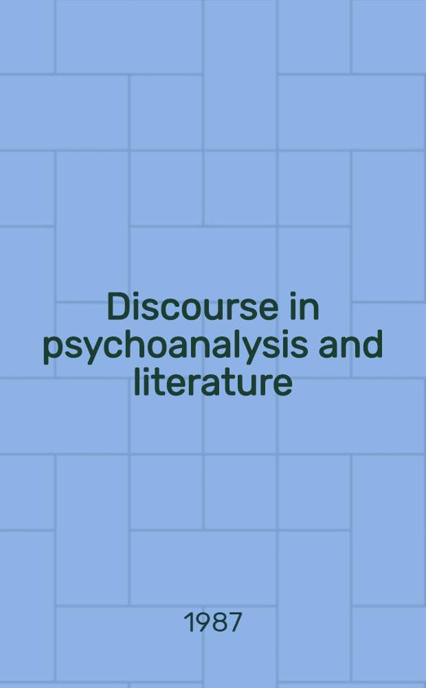 Discourse in psychoanalysis and literature