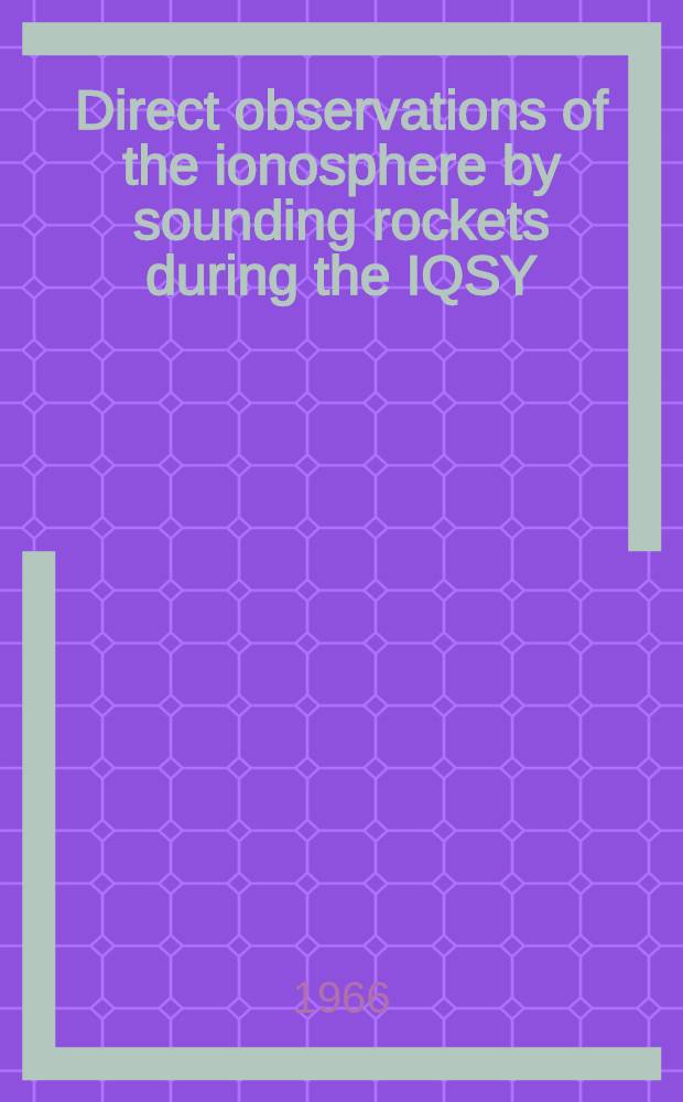 Direct observations of the ionosphere by sounding rockets during the IQSY