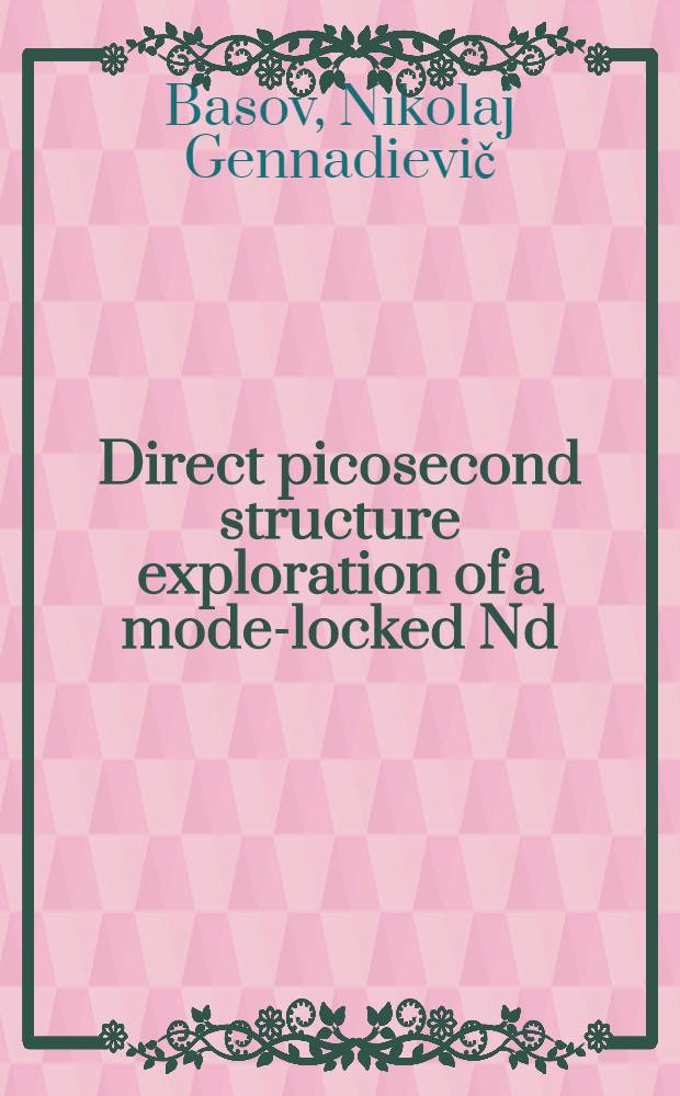 Direct picosecond structure exploration of a mode-locked Nd: glass laser radiation