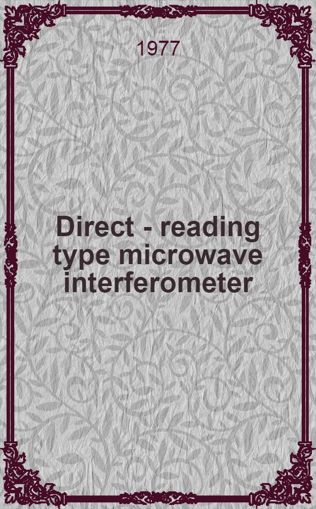Direct - reading type microwave interferometer