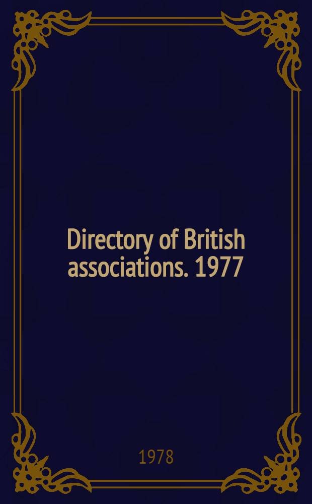Directory of British associations. 1977/78