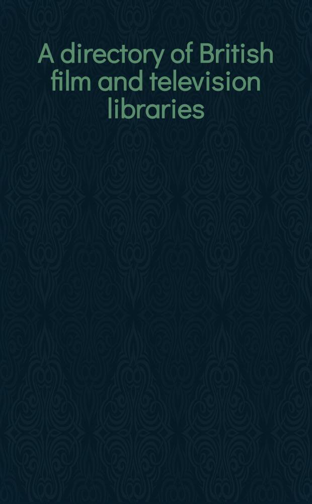 A directory of British film and television libraries