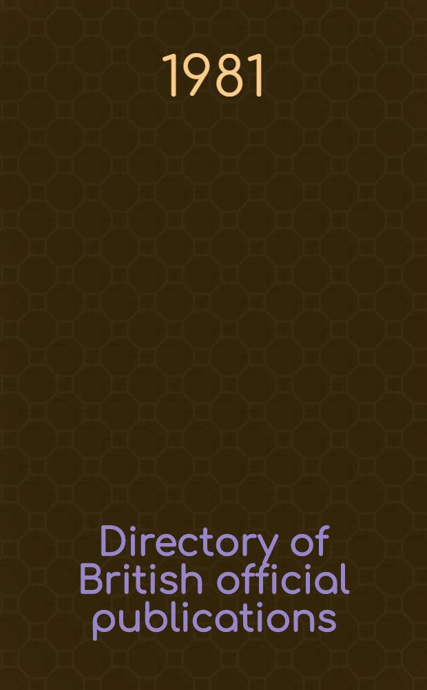 Directory of British official publications : A guide to sources