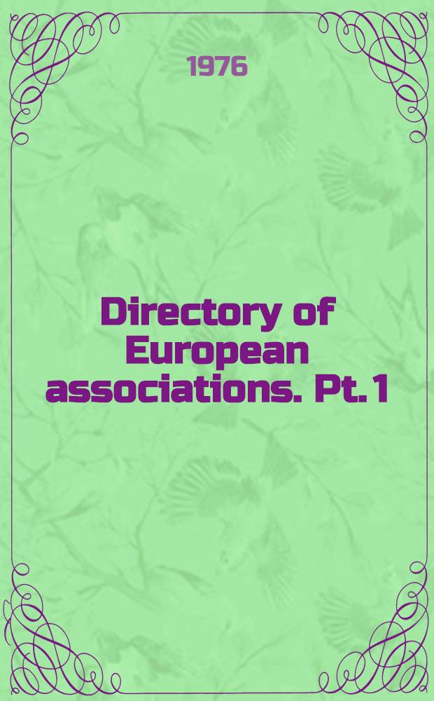 Directory of European associations. Pt. 1 : National industrial, trade & professional associations