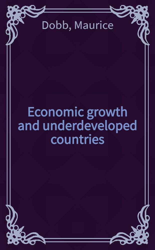 Economic growth and underdeveloped countries