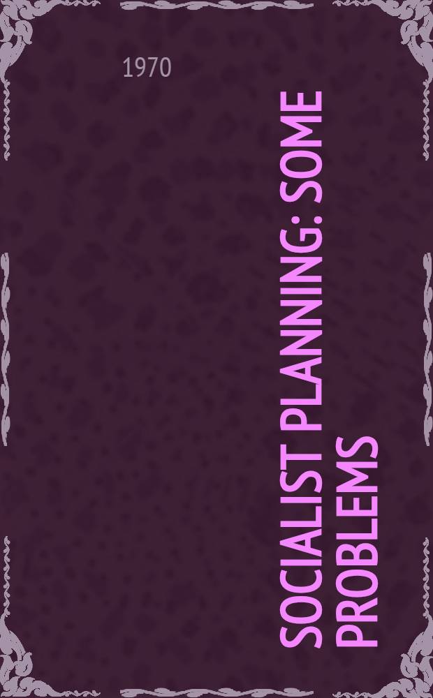 Socialist planning : Some problems