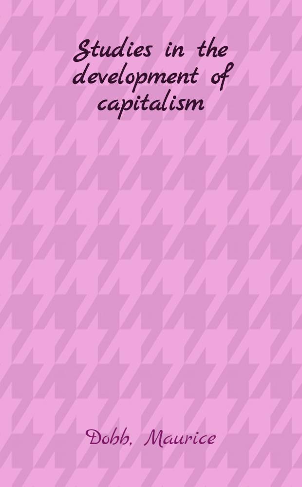 Studies in the development of capitalism