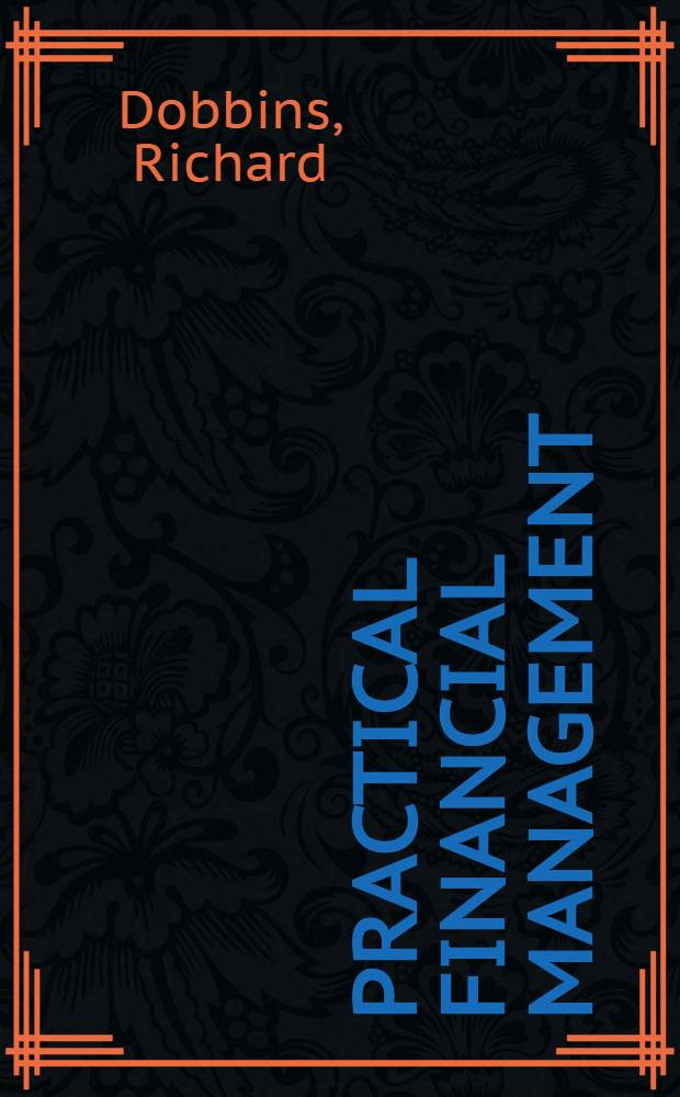 Practical financial management