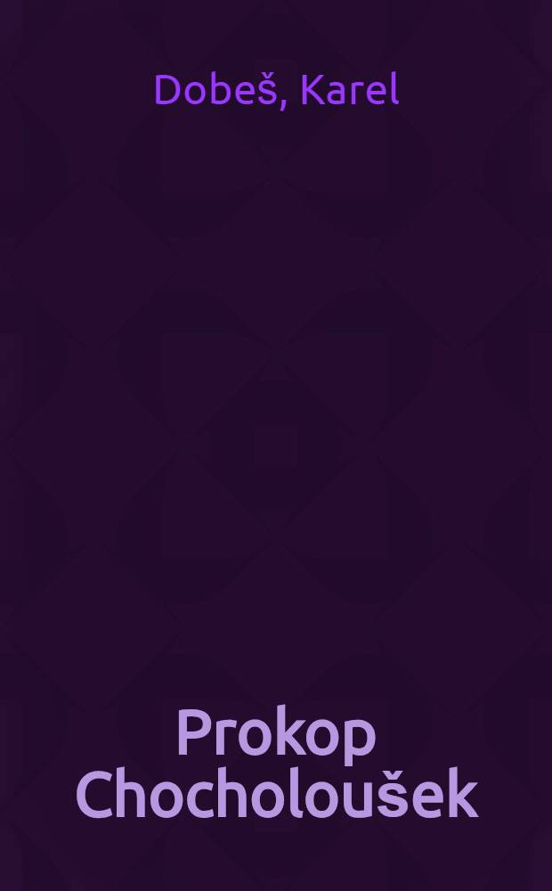 Prokop Chocholoušek