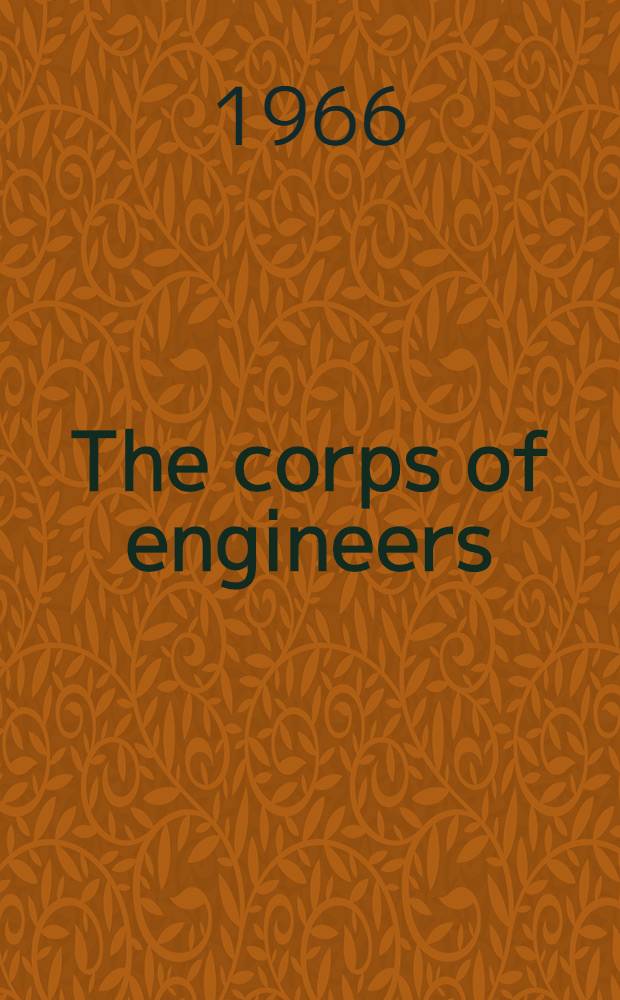 The corps of engineers : The war against Japan