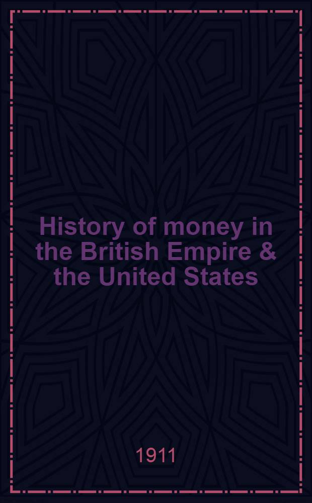 History of money in the British Empire & the United States