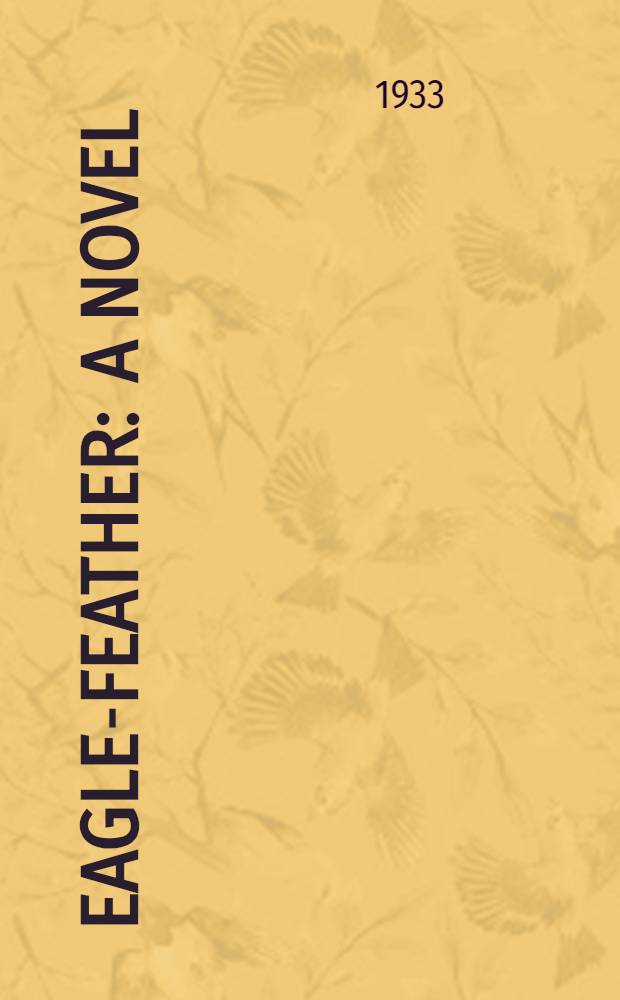 Eagle-feather : A novel