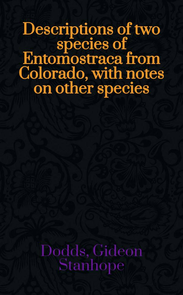 [Descriptions of two species of Entomostraca from Colorado, with notes on other species
