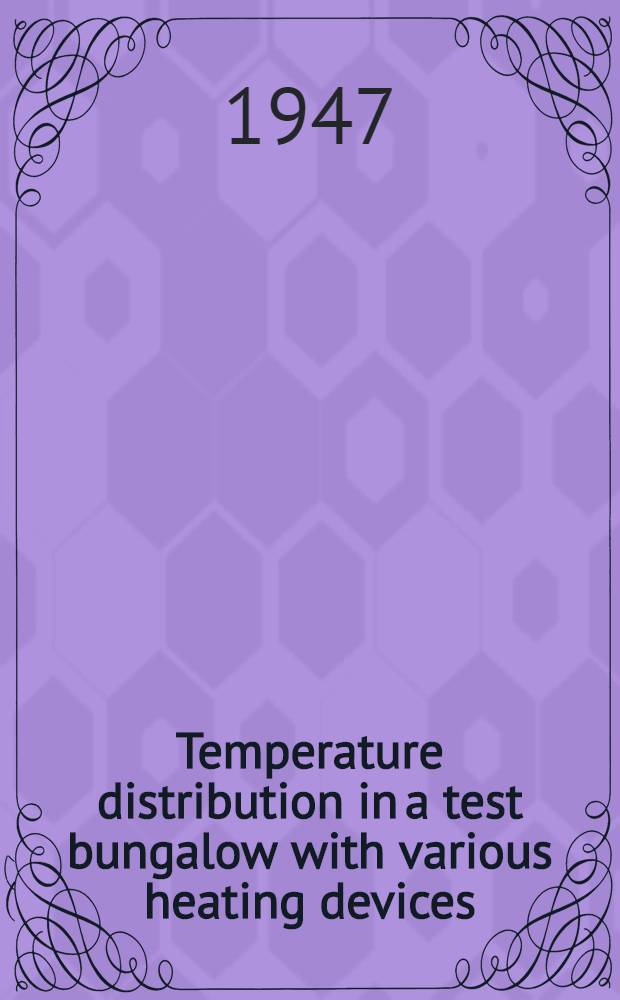 Temperature distribution in a test bungalow with various heating devices