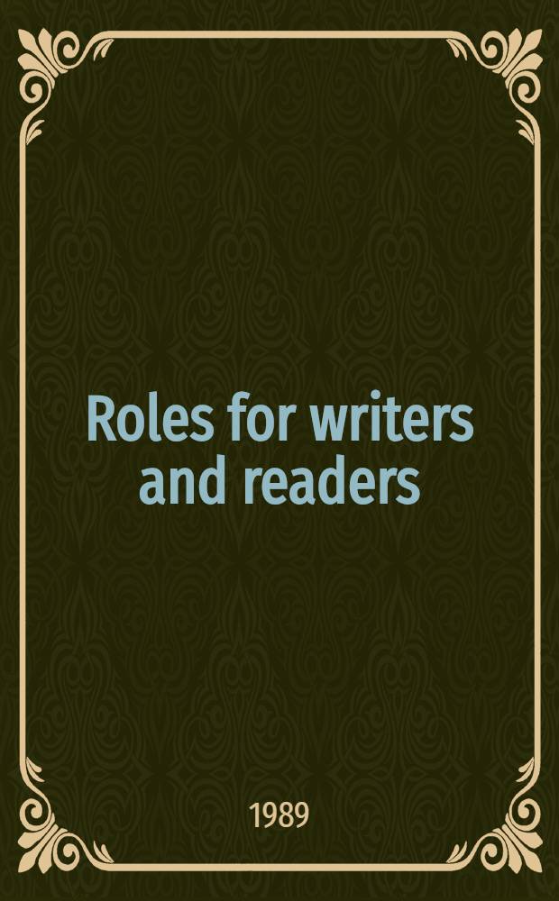 Roles for writers and readers : A rhetorical anthology : Instructor's ed. with answers