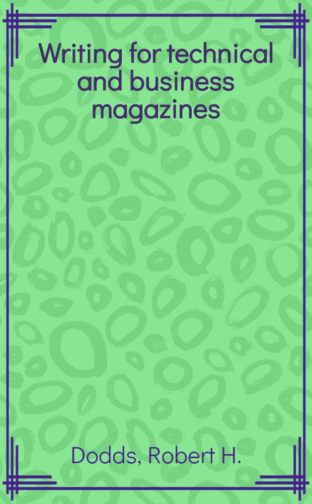 Writing for technical and business magazines