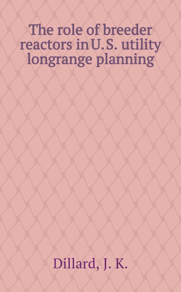 The role of breeder reactors in U. S. utility longrange planning