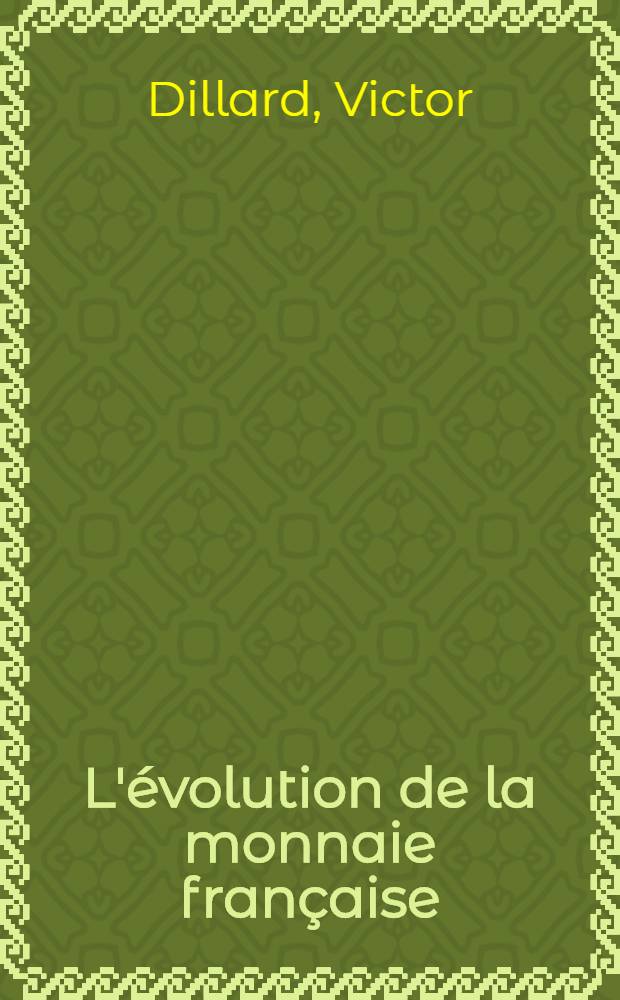L'évolution de la monnaie française