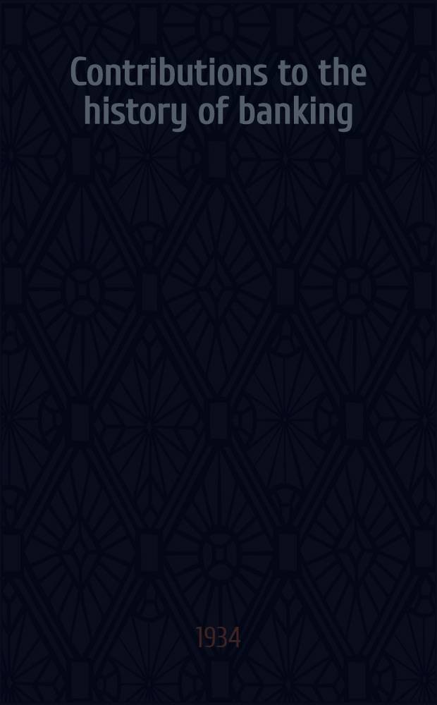 Contributions to the history of banking