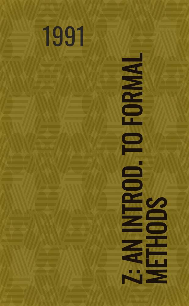 Z : An introd. to formal methods