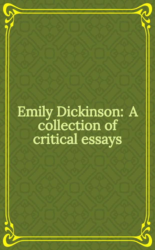 Emily Dickinson : A collection of critical essays