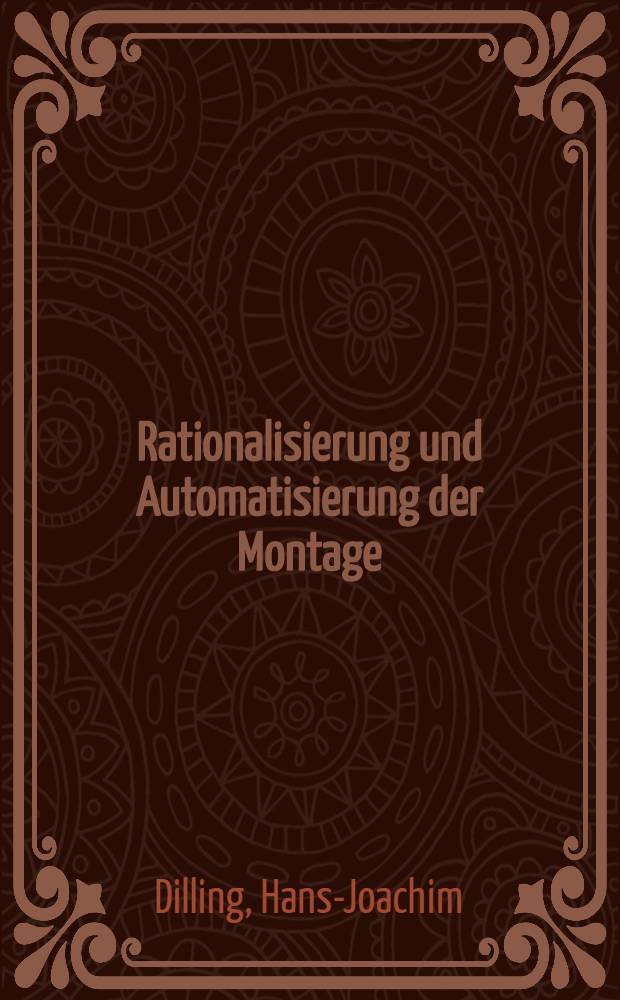 Rationalisierung und Automatisierung der Montage
