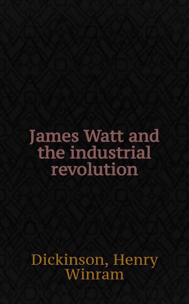 James Watt and the industrial revolution