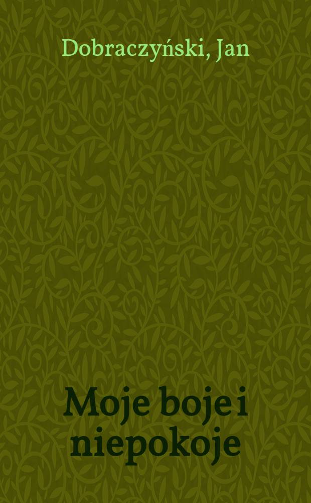 Moje boje i niepokoje : Artykuły