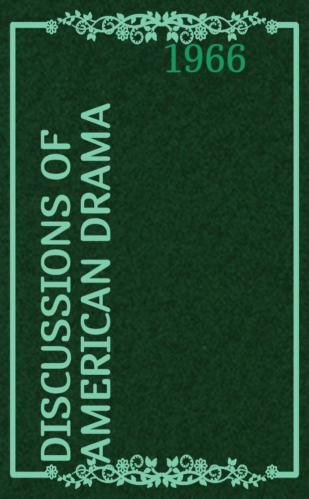 Discussions of American drama