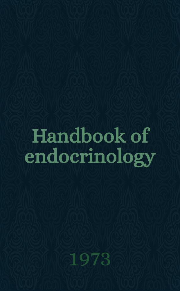 Handbook of endocrinology : Diagnosis and management of endocrine and metabolic disorders