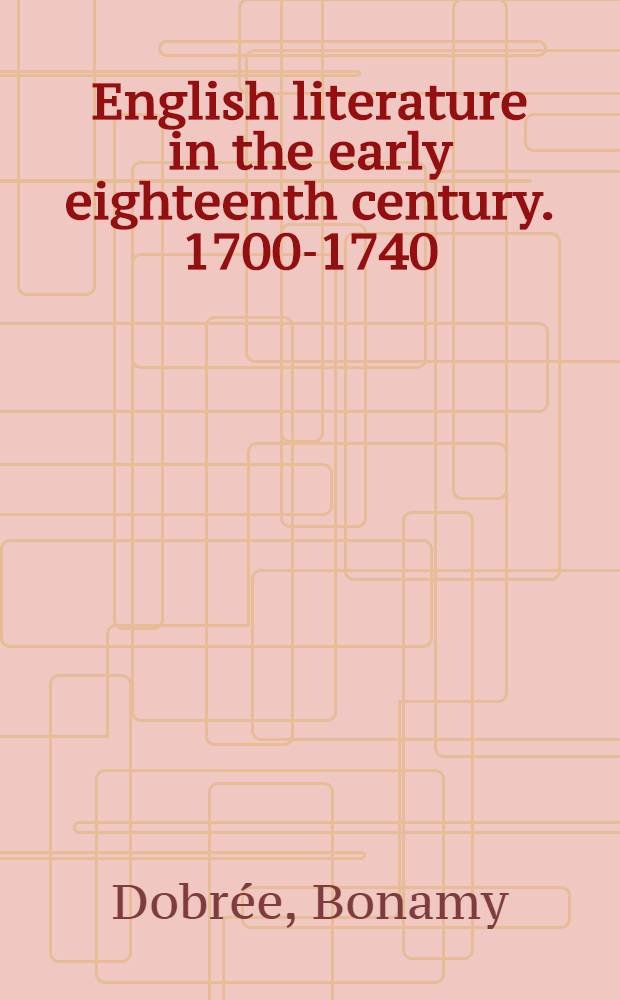 English literature in the early eighteenth century. 1700-1740