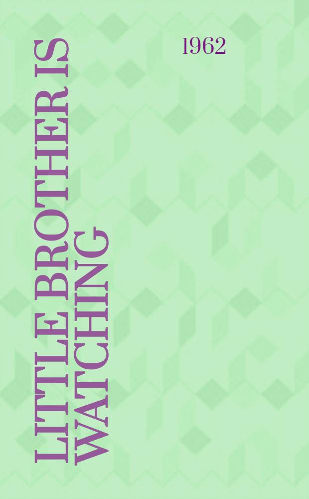 Little brother is watching : A novel
