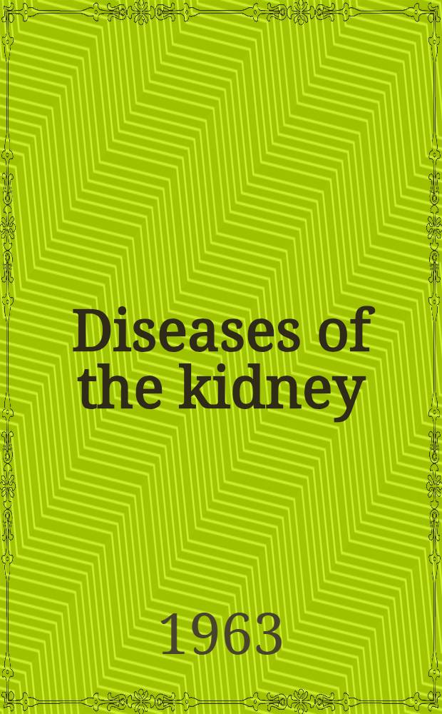 Diseases of the kidney : Symposium