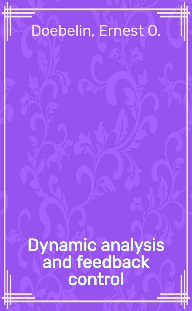 Dynamic analysis and feedback control