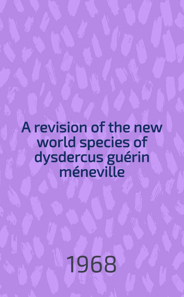 A revision of the new world species of dysdercus guérin méneville (heteroptera, pyrrhocoridae)