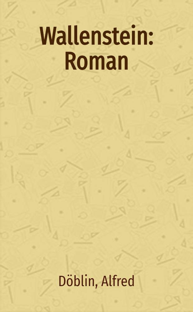 Wallenstein : Roman