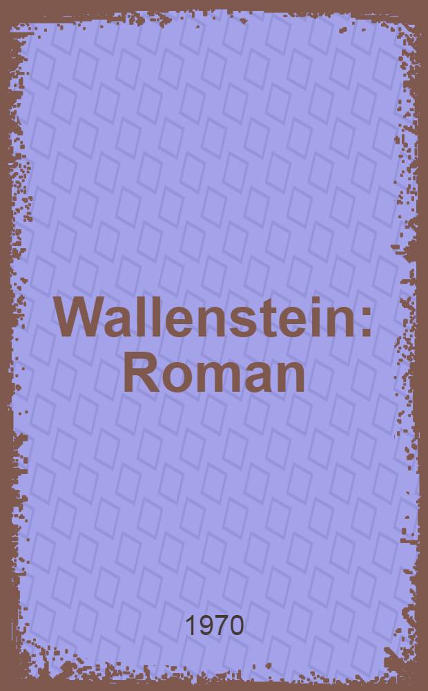 Wallenstein : Roman