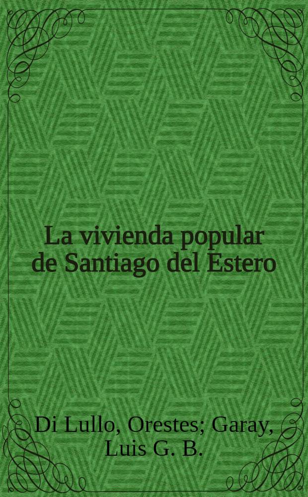 La vivienda popular de Santiago del Estero