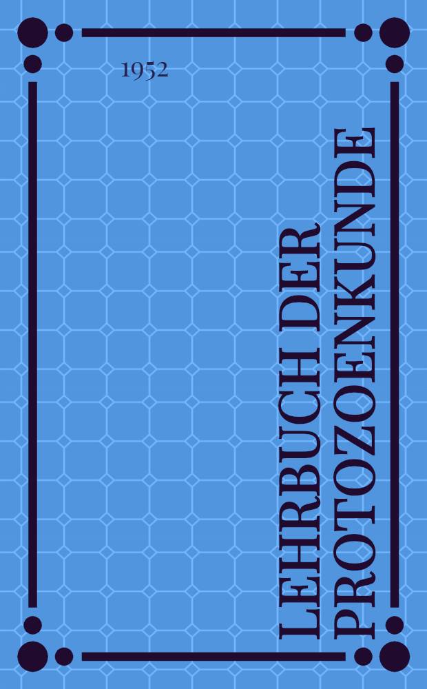 Lehrbuch der Protozoenkunde : Eine Darstellung der Naturgeschichte der Protozoen mit besonderer Berücksichtigung der parasitischen und pathogenen Formen. T. 2 : Spezielle Naturgeschichte der Protozoen