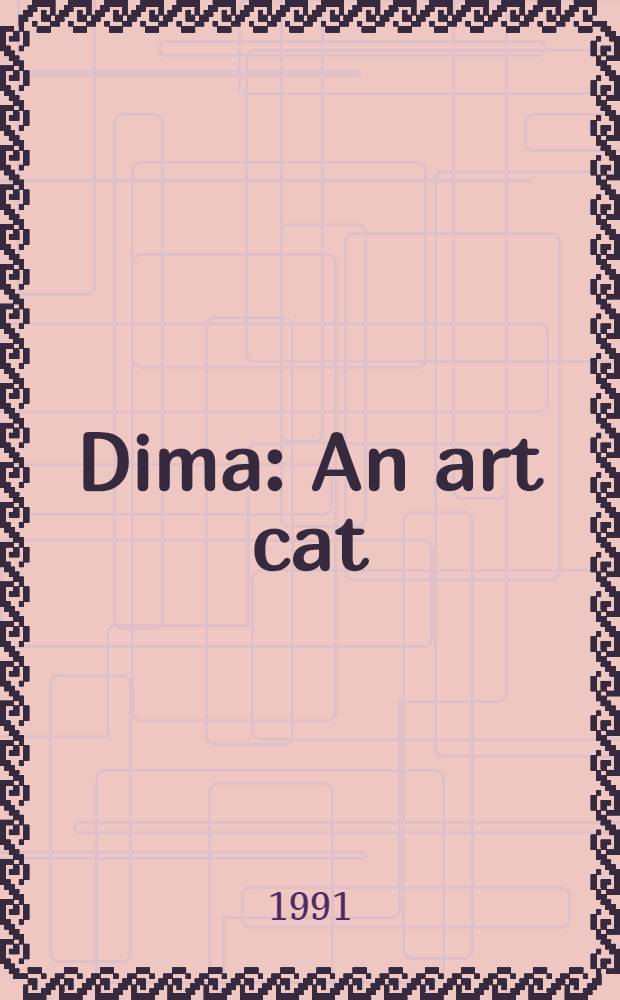 Dima : An art cat