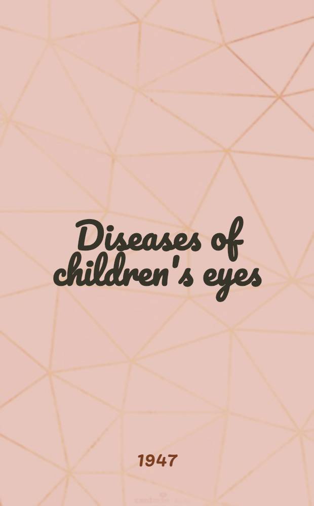 Diseases of children's eyes