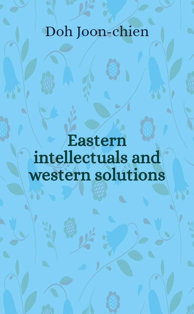 Eastern intellectuals and western solutions : Follower syndrome in Asia