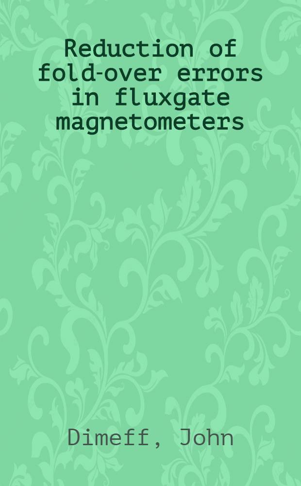 Reduction of fold-over errors in fluxgate magnetometers