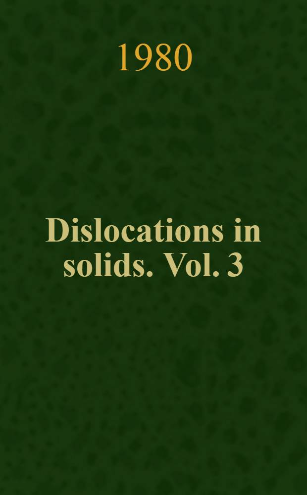 Dislocations in solids. Vol. 3 : Moving dislocations